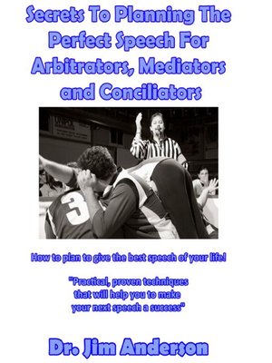 cover image of Secrets to Planning the Perfect Speech for Arbitrators, Mediators and Conciliators